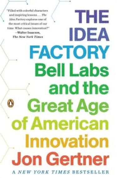 Jon Gertner的著作——《理念工厂》（The Idea Factory）