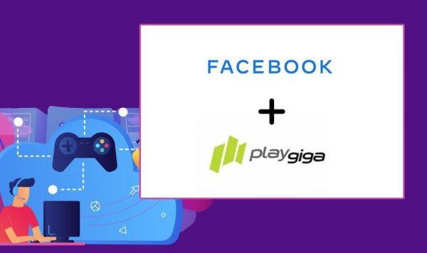 Facebook收购云游戏服务平台PlayGiga