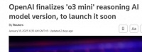 外媒：OpenAI完成“o3 mini”推理AI模型版本，即将推出