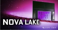 英特尔Nova Lake系列曝光:CPU核心最多16个P核+32个E核