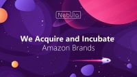 36氪首发|亚马逊品牌收购平台「Nebula Brands」获超5000万美元B轮融资,L Catterton 领投